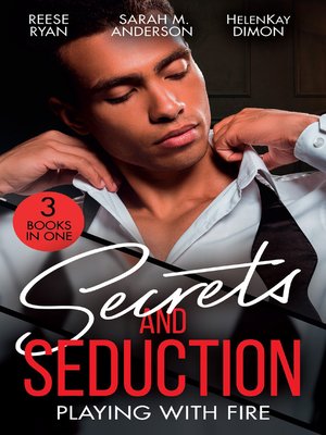 cover image of Secrets and Seduction / Playing with Fire